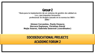 Gomez, herrera, mejia socioed.projects academic forum22