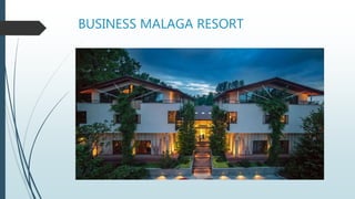 BUSINESS MALAGA RESORT
 