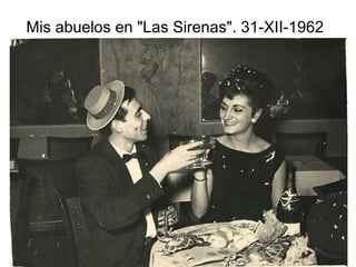 Mis abuelos en "Las Sirenas". 31-XII-1962

 