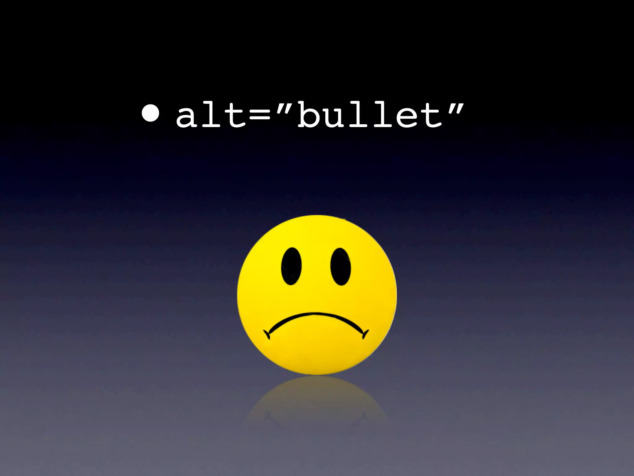 •   alt=”bullet”
 
