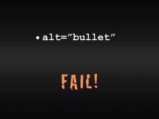 • alt=”bullet”



    FAIL!
 