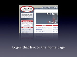 Logos that link to the home page
 