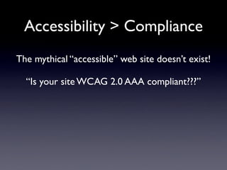 Other
• Accessibility statements. Who cares?
• Site maps aren’t typically used
• Design for optimal line length (Jello lay...