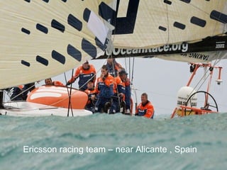 Ericsson racing team –  near  Alicante , Spain  