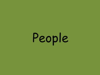 People 
 
