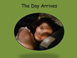 The Day Arrives 
 