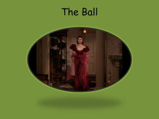 The Ball 
 