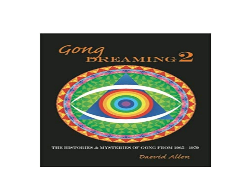 EBOOK_KINDLE LIBRARY Gong Dreaming 2 The Histories & Mysteries of Gong