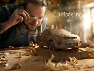 3D Modeling
 