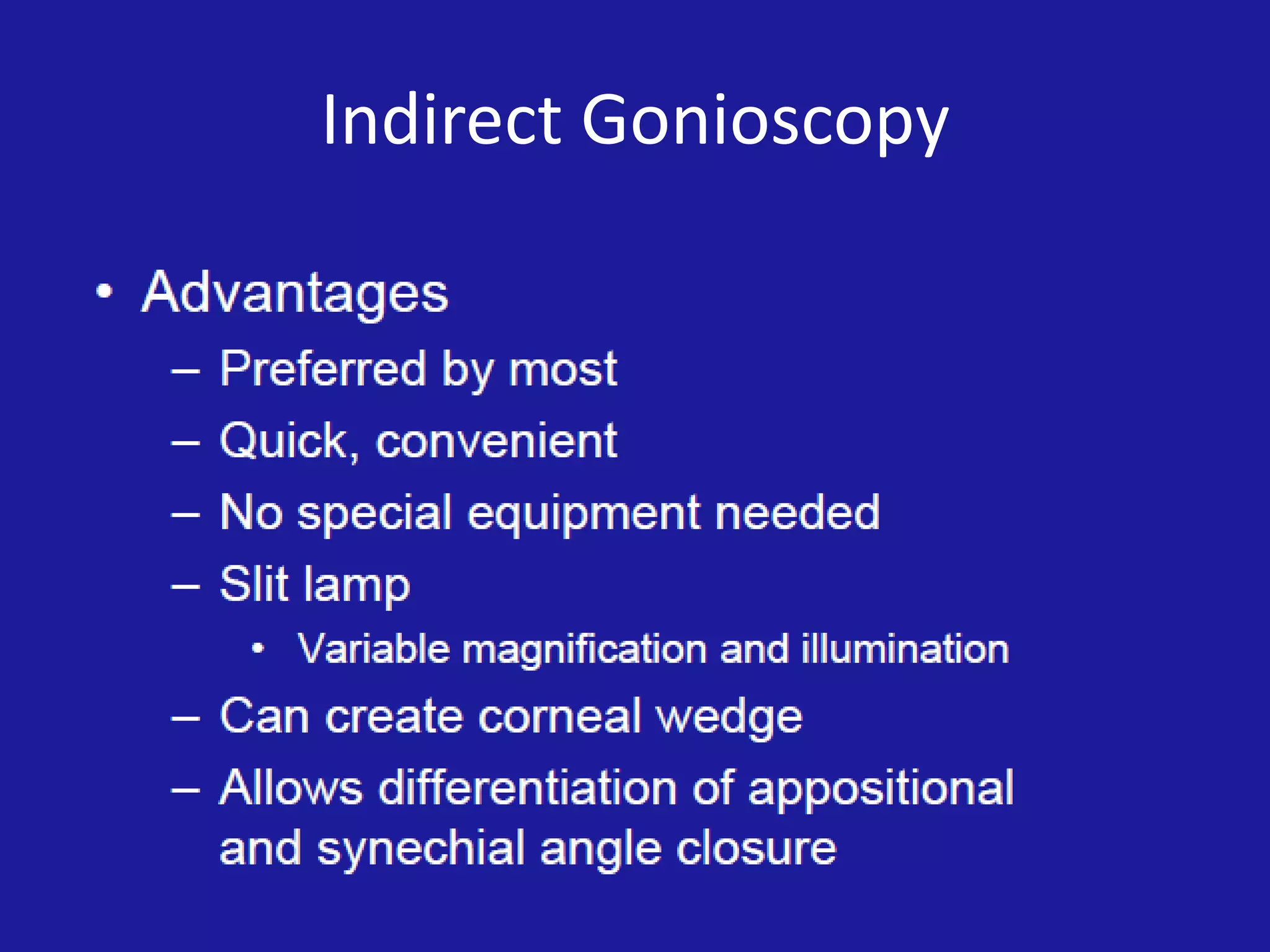 Indirect Gonioscopy

 