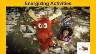 Energizing Activities
 