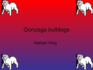 Gonzaga bulldogs Nathan King  