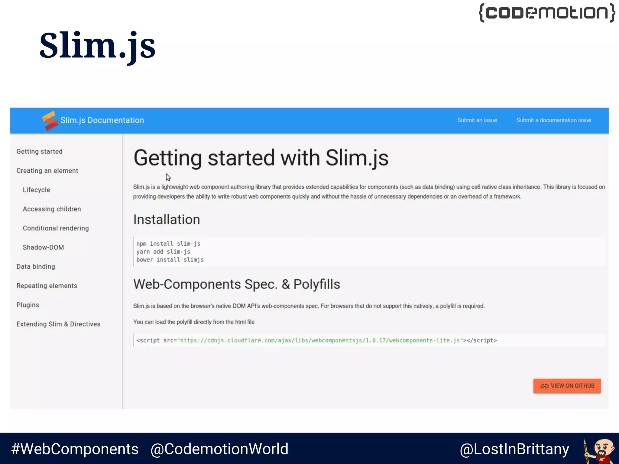 @LostInBrittany#WebComponents @CodemotionWorld
Slim.js
 