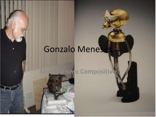 Gonzalo Meneses Miniaturismo Compositivo 
