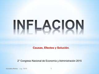 González Matías - Leg. 75976
.
1
2° Congreso Nacional de Economía y Administración 2015
 