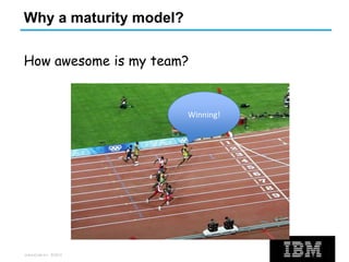 UrbanCode Inc. ©2013
Why a maturity model?
How awesome is my team?
Winning!
 