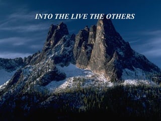 INTO THE LIVE THE OTHERS 