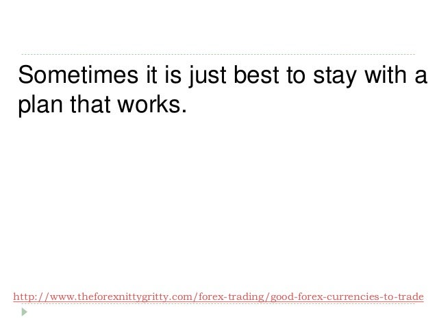 Good forex trades