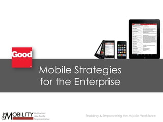 Mobile Strategiesfor the Enterprise AuthorizedAsia PacificRepresentative 