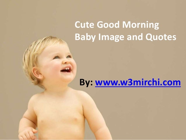 Cute Good Morning Baby Images and Quotes
