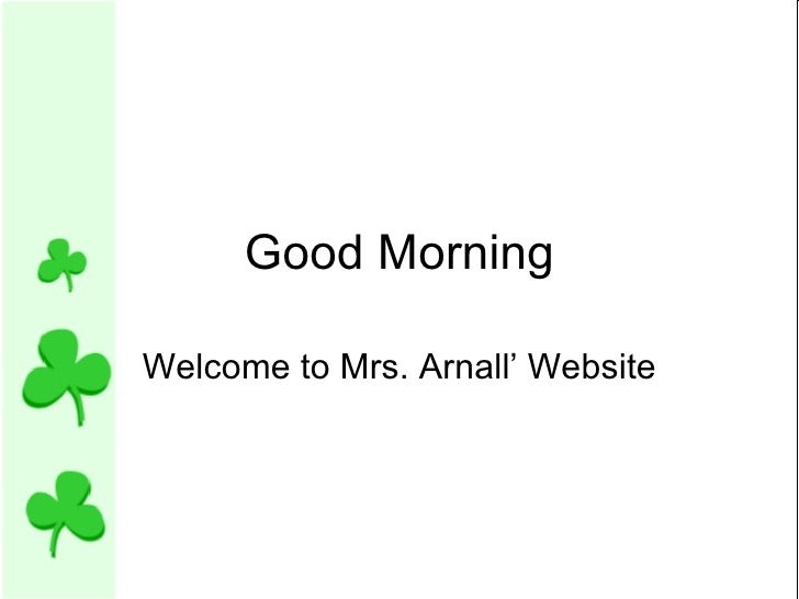 Good Morning Powerpoint Good Morning Powerpoint