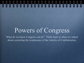 Powers of Congress ,[object Object]