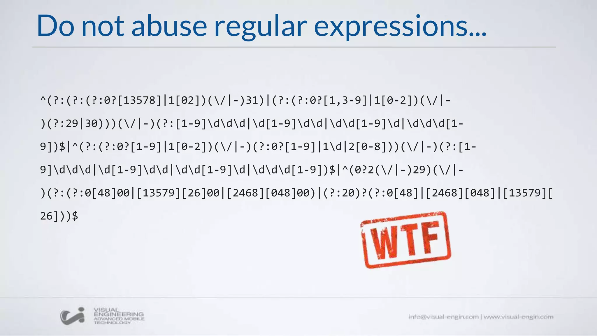 Do not abuse regular expressions...
^(?:(?:(?:0?[13578]|1[02])(/|-)31)|(?:(?:0?[1,3-9]|1[0-2])(/|-
)(?:29|30)))(/|-)(?:[1-9]ddd|d[1-9]dd|dd[1-9]d|ddd[1-
9])$|^(?:(?:0?[1-9]|1[0-2])(/|-)(?:0?[1-9]|1d|2[0-8]))(/|-)(?:[1-
9]ddd|d[1-9]dd|dd[1-9]d|ddd[1-9])$|^(0?2(/|-)29)(/|-
)(?:(?:0[48]00|[13579][26]00|[2468][048]00)|(?:20)?(?:0[48]|[2468][048]|[13579][
26]))$
 