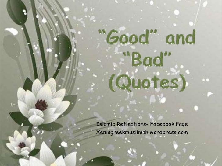 Good and Bad (Quotes)