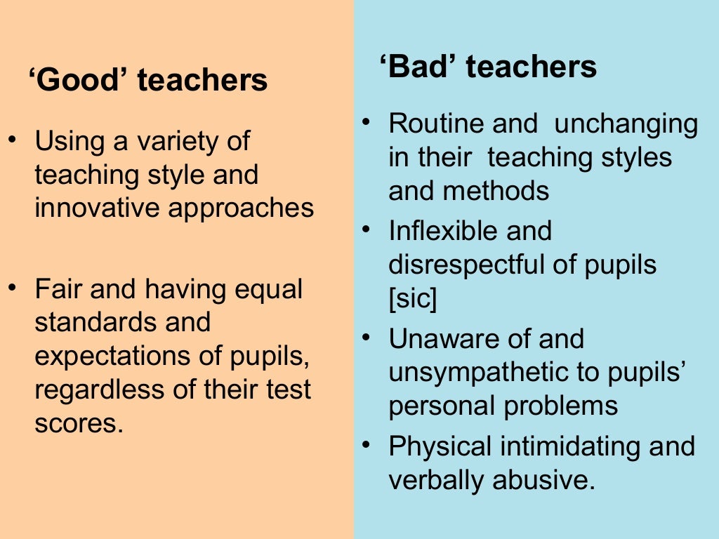 ‘Good’ and ‘bad’ teachers‘good’ and ‘bad’ teachers