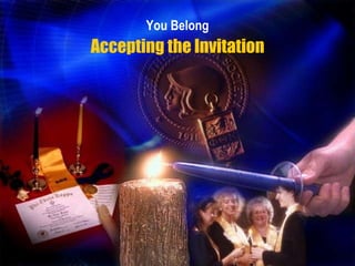 You Belong
Accepting the Invitation
 