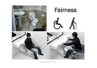 322131 HCI/2015 CS KKU 17
Fairness
 