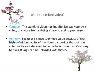 Want to embed video?<br />Youtube - The standard video-hosting site. Upload your own video, or choose from existing videos...