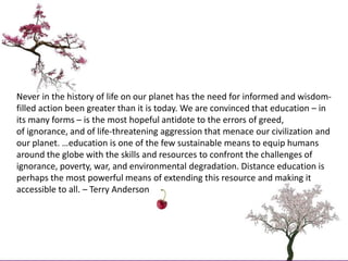       Never in the history of life on our planet has the need for informed and wisdom-filled action been greater than it i...