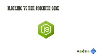Blocking Vs NON-BLOCKing code
 