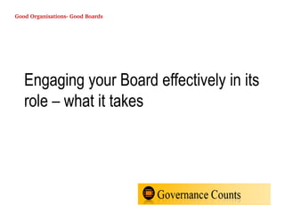 Engaging your Board effectively in its role – what it takes 