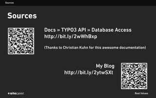 Real Values.
Sources
Docs » TYPO3 API » Database Access
http://bit.ly/2wWhBxp
(Thanks to Christian Kuhn for this awesome documentation)
My Blog
http://bit.ly/2ytwSXt
Sources
 