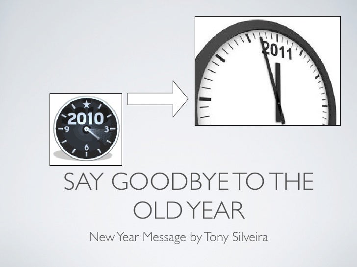 Say Goodbye to the old year