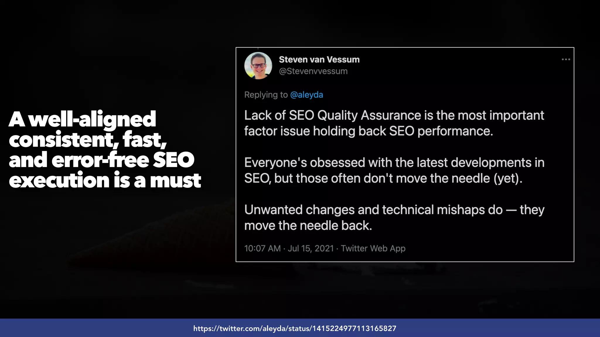 #SEOQUALITY BY @ALEYDA FROM #ORAINTI AT #BRIGHTONSEO
https://twitter.com/aleyda/status/1415224977113165827
Awell-aligned
consistent,fast,
and error-free SEO
execution is a must
 