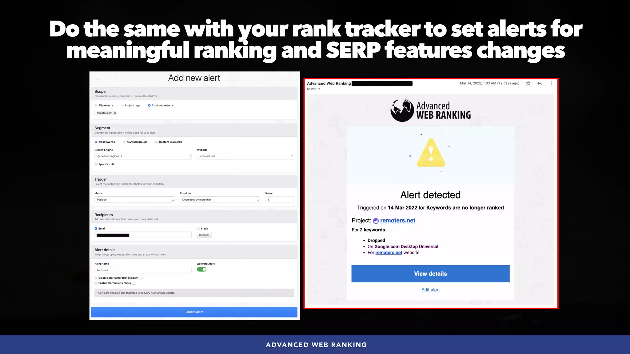 #SEOQUALITY BY @ALEYDA FROM #ORAINTI AT #BRIGHTONSEO
ADVANCED WEB RANKING
Do the same with your rank tracker to set alerts for
meaningful ranking and SERP features changes
 