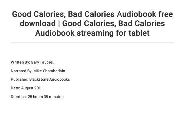 Good Calories... Bad Calories Audiobook free download ...