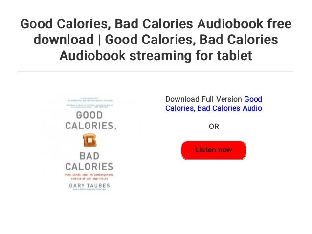 Good Calories... Bad Calories Audiobook free download ...