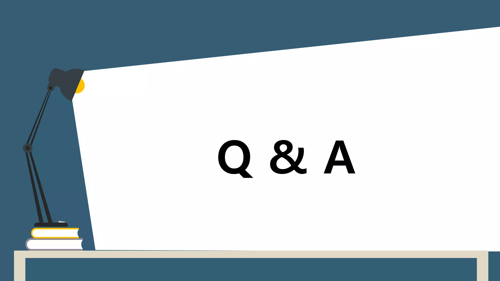 Q & A
 