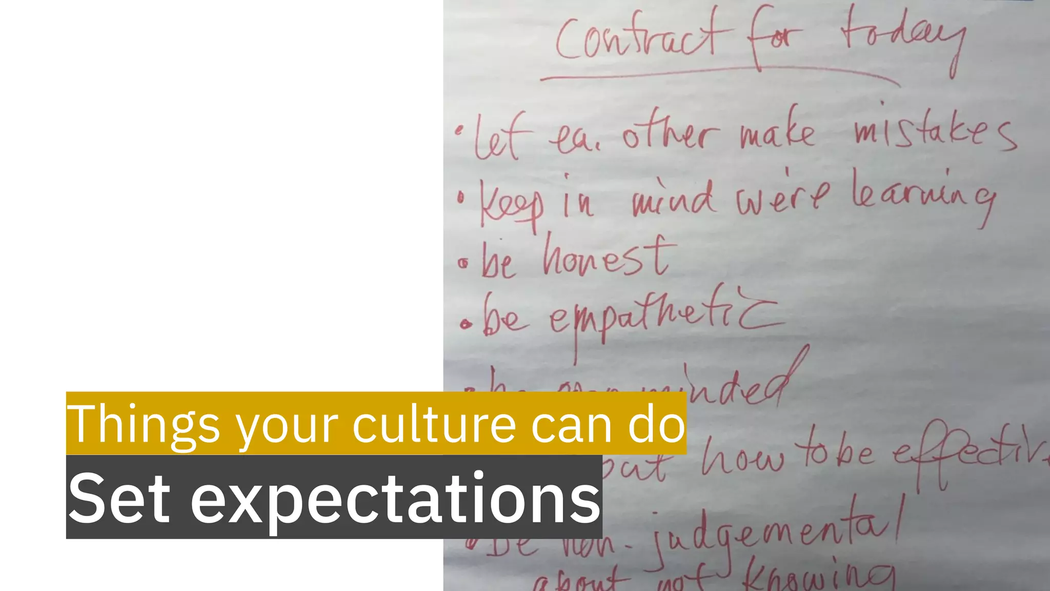 Things your culture can do
Set expectations
 