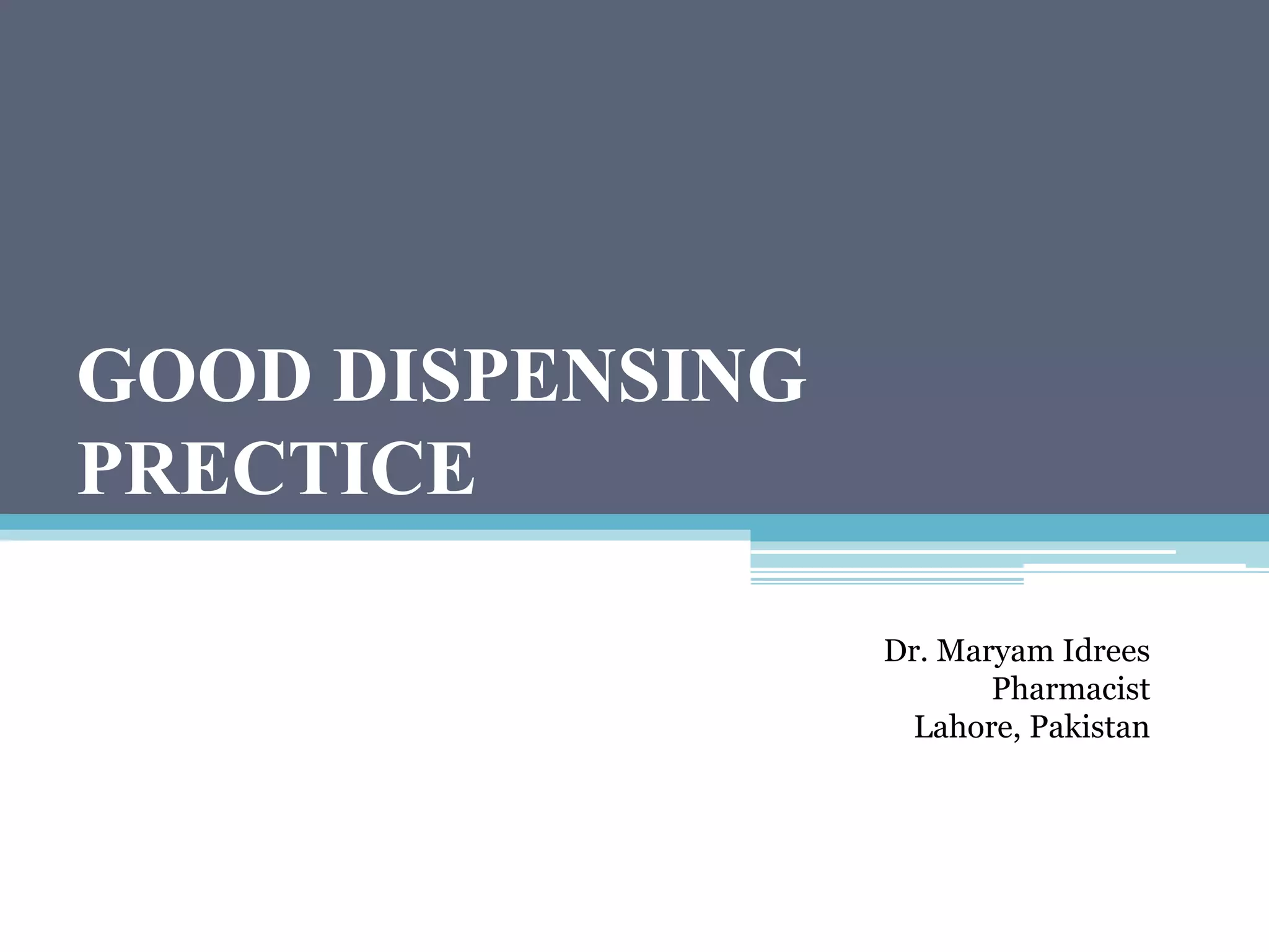 Good dispensing prectice PPT