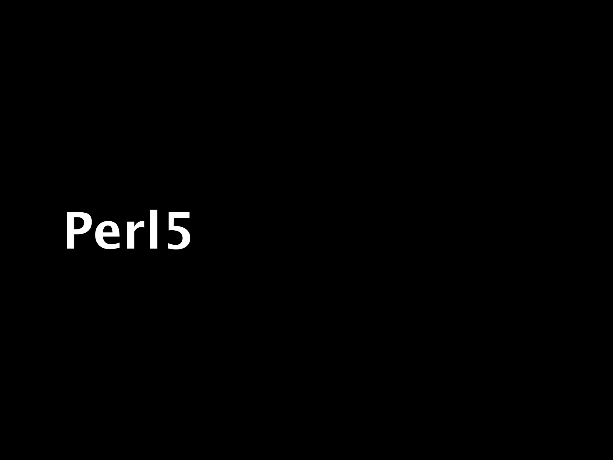Perl5
 