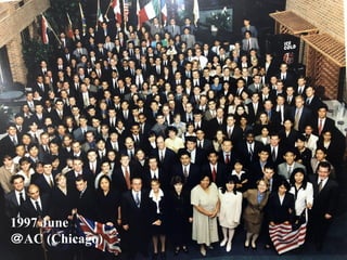 Copyright © K Consulting All Rights Reserved.
1997 June
＠AC (Chicago)
 