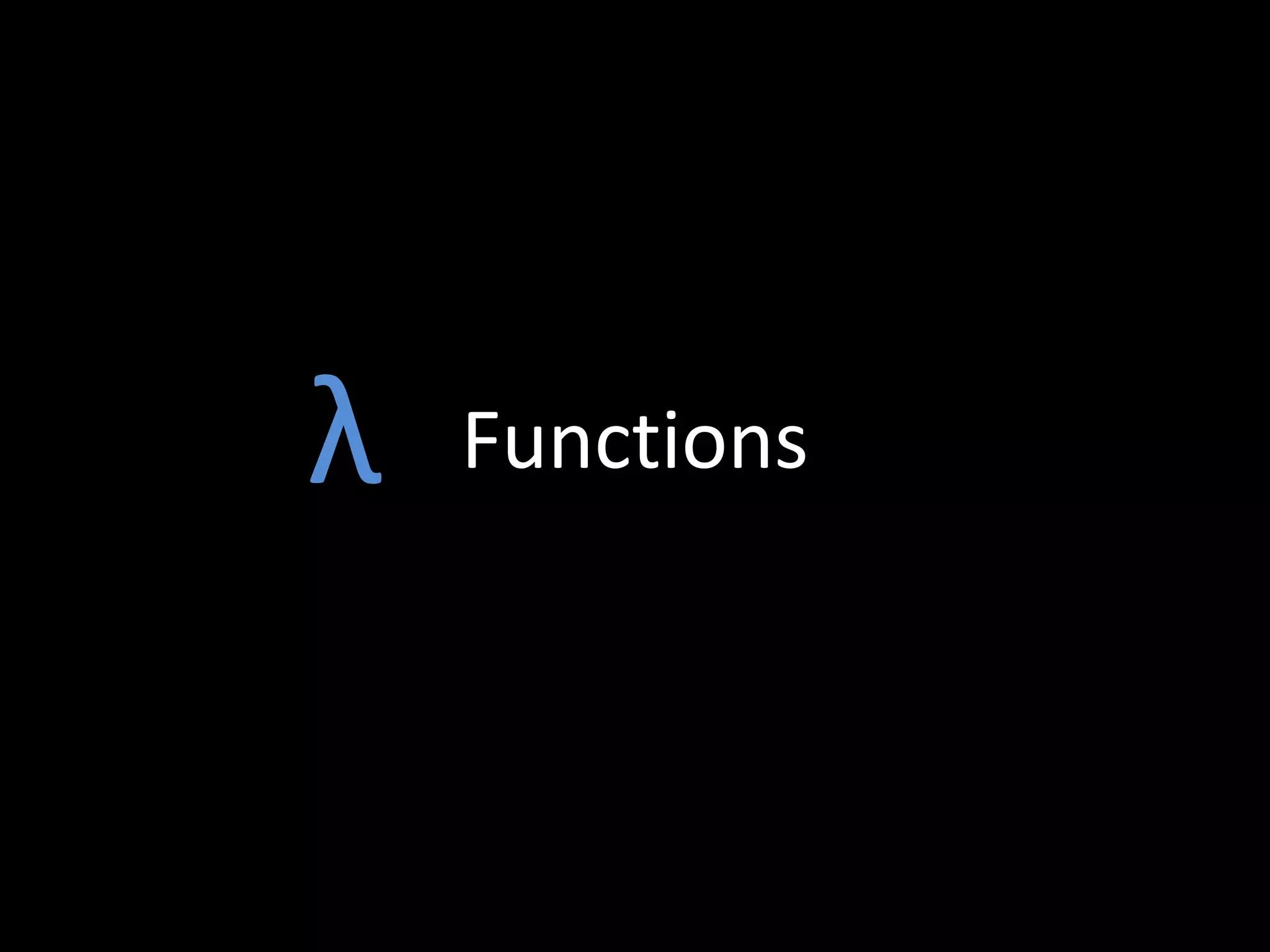 Functionsλ
 