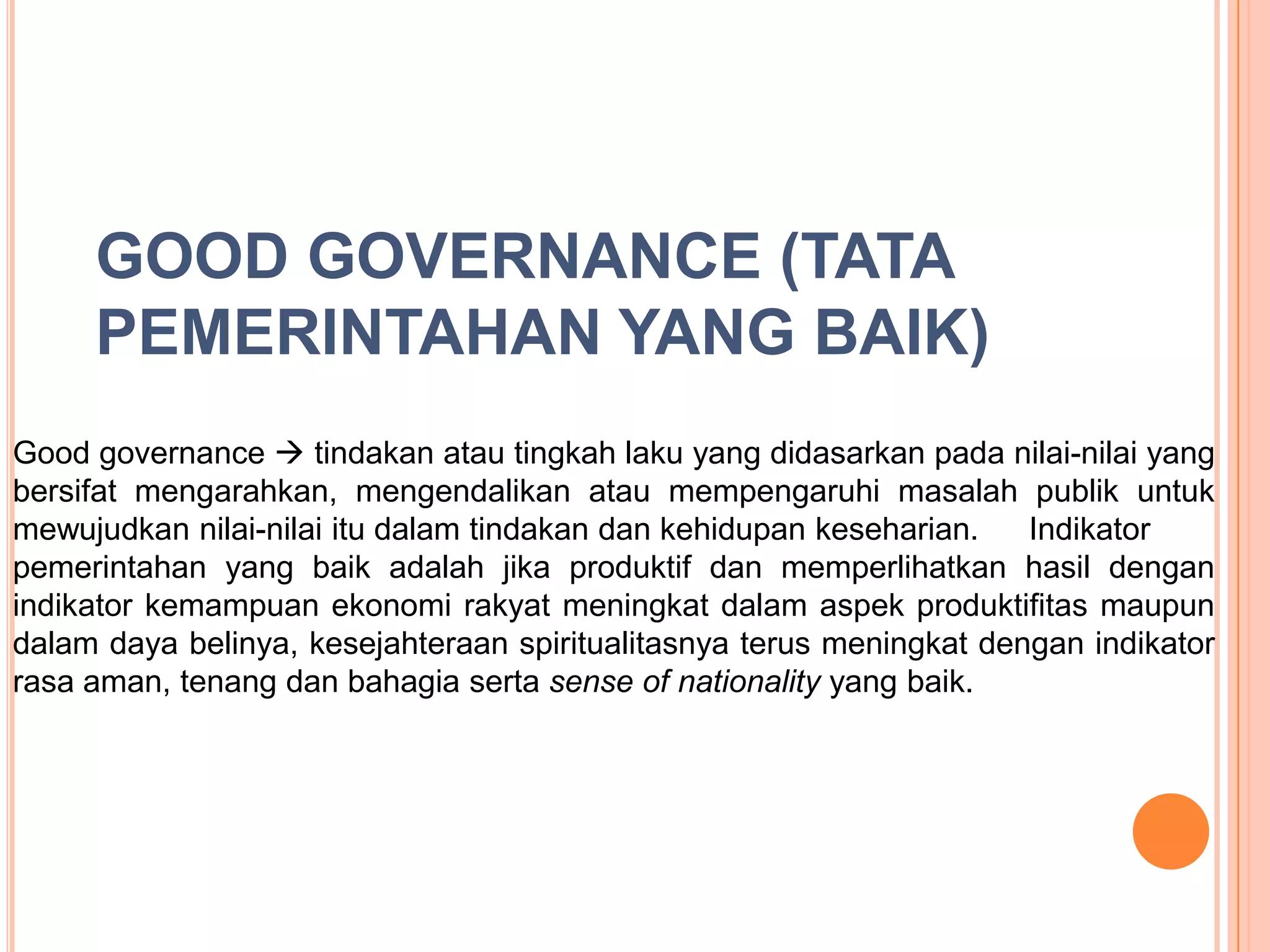 Membangun Fondasi Kuat: Memahami Prinsip dan Implementasi Pemerintahan yang Baik (Good Governance)