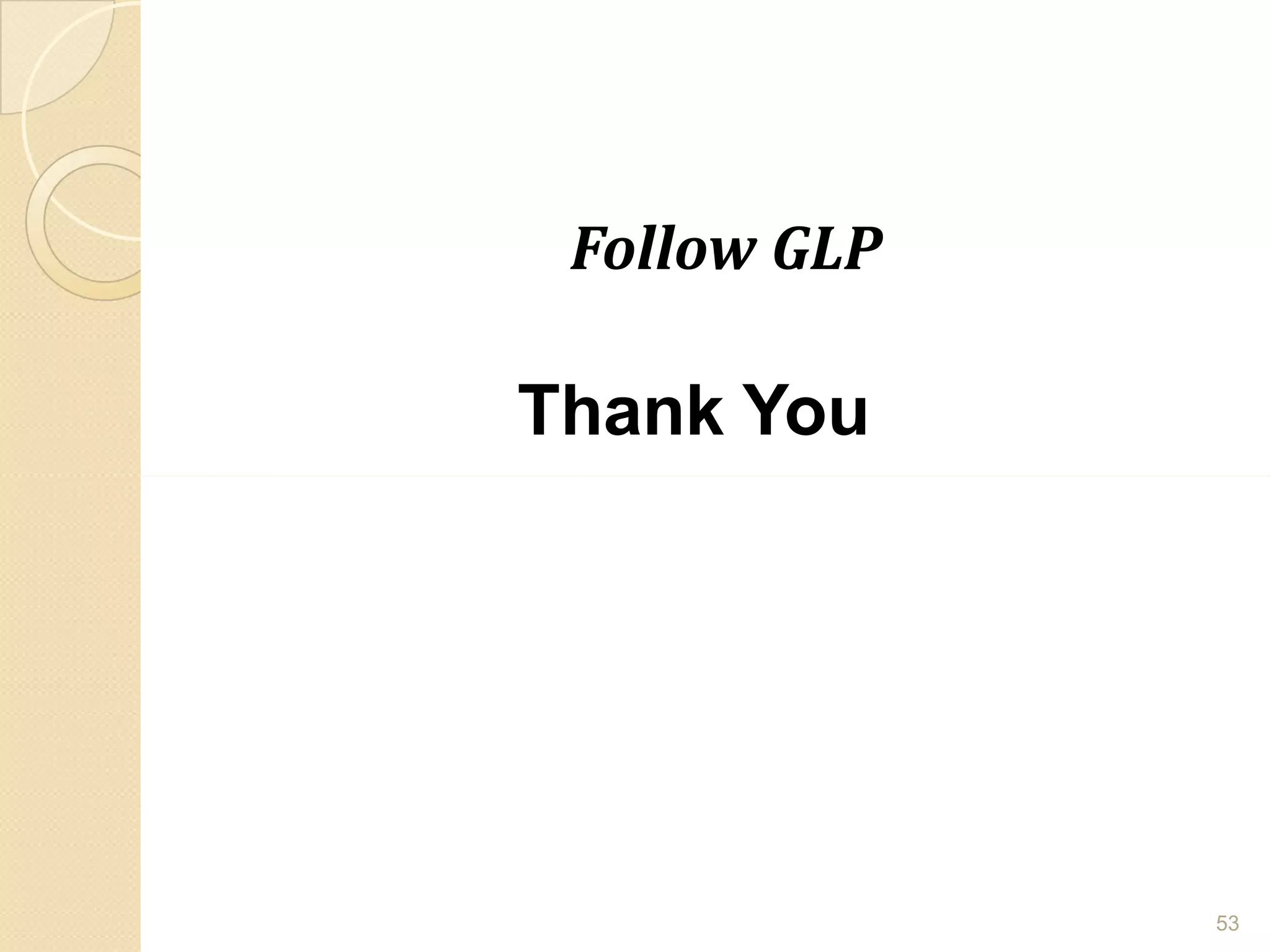 Follow GLP
Thank You
53
 