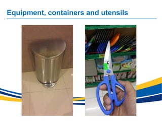 Equipment, containers and utensils
 